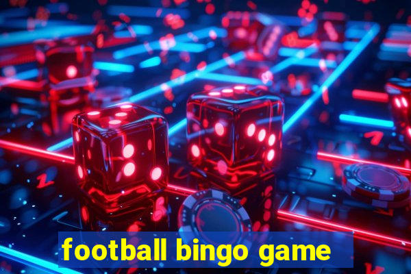 football bingo game - play now